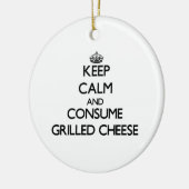 Houd kalm en consumeer Grilled-kaas Keramisch Ornament (Links)