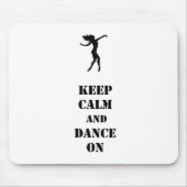 Houd kalm en dans aan muismat (Voorkant)
