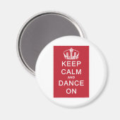 Houd kalm en dans aan (rood) magneet (Voorkant / Achterkant)