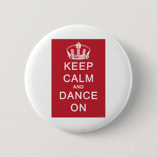 Houd kalm en dans aan (rood) ronde button 5,7 cm