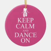 Houd kalm en dans op Ballerina schoenen Roze Keramisch Ornament (Voorkant)
