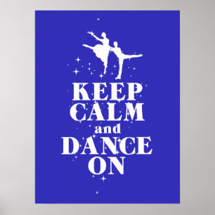 Houd kalm en dans op het Poster van Gift