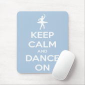 Houd kalm en dans op lichtblauw muismat (Met muis)