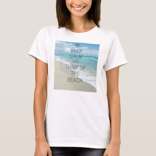 Houd Kalm en denk aan het strand T-shirt (Voorkant)