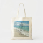 Houd Kalm en denk aan het strand Tote Bag (Voorkant)