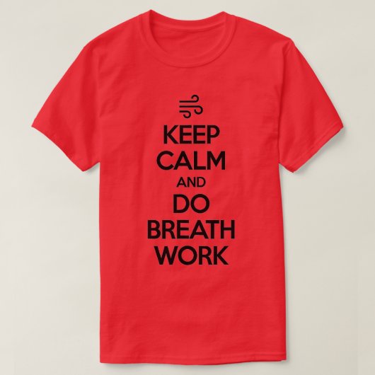 Houd kalm en doe adembenemende meditatie-mentalite t-shirt (Design voorkant)