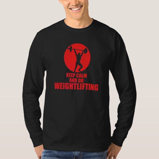 Houd kalm en doe gewicht t-shirt (Voorkant)