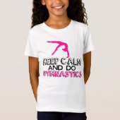 Houd kalm en doe gymnastiek t-shirt (Voorkant)