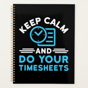 Houd kalm en doe uw Timesheets Funny Payroll HR Planner
