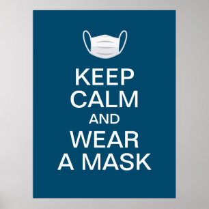 houd kalm en draag een masker poster