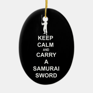 Houd kalm en draag een samurai zwaard keramisch ornament