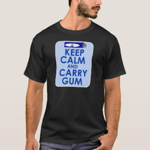Houd kalm en draag Gum Grappig motto T-shirt