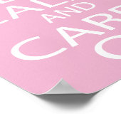 Houd kalm en draag op cadeaus - Roze Poster (Hoek)