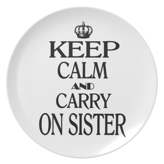 Houd kalm en draag op zuster melamine+bord (Voorkant)