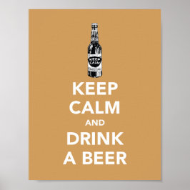 Houd kalm en drink een poster