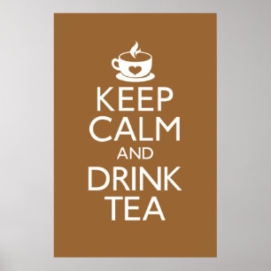 Houd kalm en Drink het Poster van de Thee