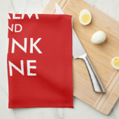 Houd kalm en drink keukenhanddoeken voor wijn (Quarter Fold)