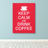 Houd Kalm en Drink Koffie Wall Art Wrapped Canvas (Insitu (Houten vloer))