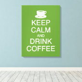 Houd Kalm en Drink Koffie Wall Art Wrapped Canvas Afdruk (Insitu (Houten vloer))