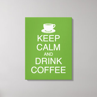 Houd Kalm en Drink Koffie Wall Art Wrapped Canvas Afdruk