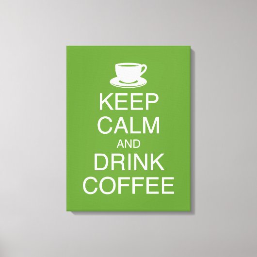 Houd Kalm en Drink Koffie Wall Art Wrapped Canvas Afdruk (Voorkant)