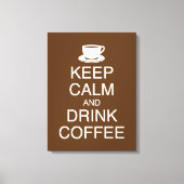 Houd Kalm en Drink Koffie Wall Art Wrapped Canvas Afdruk (Voorkant)