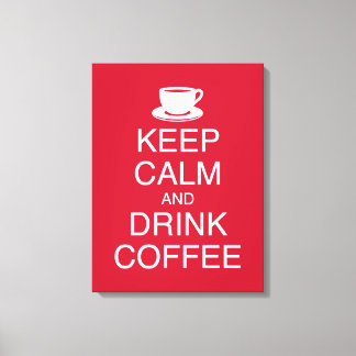 Houd Kalm en Drink Koffie Wall Art Wrapped Canvas Afdruk