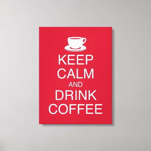 Houd Kalm en Drink Koffie Wall Art Wrapped Canvas Afdruk (Voorkant)