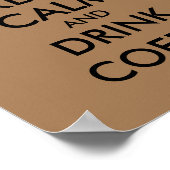 Houd kalm en drink koffiebeker poster (Hoek)