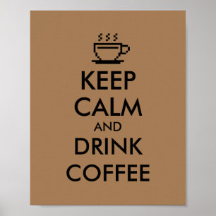Houd kalm en drink koffiebeker poster