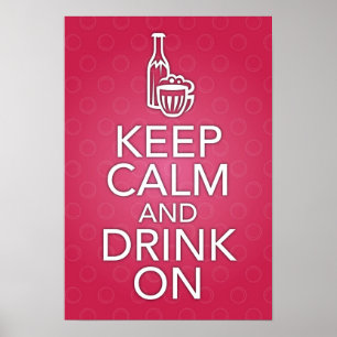 Houd kalm en Drink op Poster