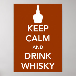 Houd kalm en Drink Whisky Poster