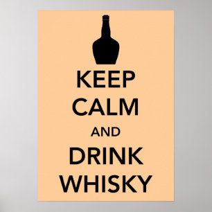 Houd kalm en Drink Whisky Poster
