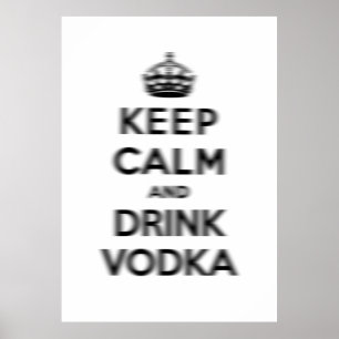 Houd kalm en drink wodka poster