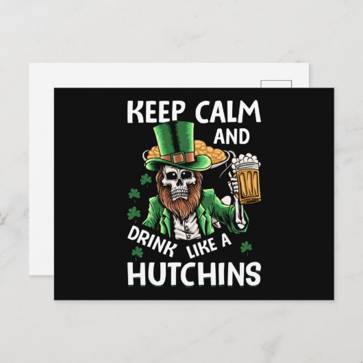 Houd kalm en Drink zoals Hutchins St Patricks Day Briefkaart (Voorkant / Achterkant)
