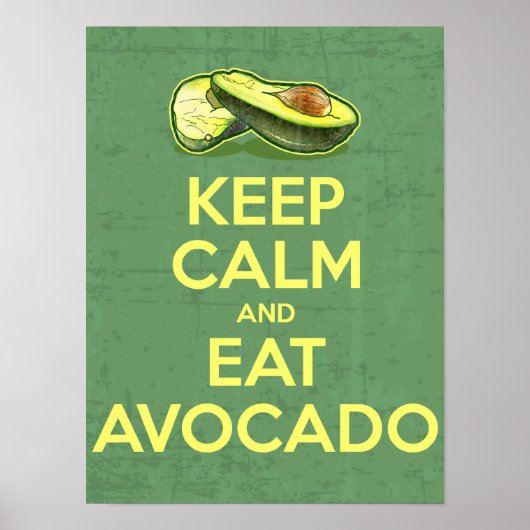 Houd kalm en eet Avocado Poster (Voorkant)