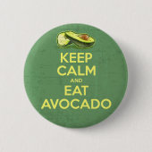 Houd kalm en eet Avocado Ronde Button 5,7 Cm (Voorkant)