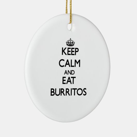 Houd kalm en eet Burritos Keramisch Ornament (Rechts)
