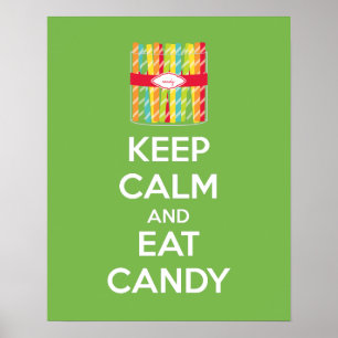 Houd kalm en eet de Poster van het Snoep Druk