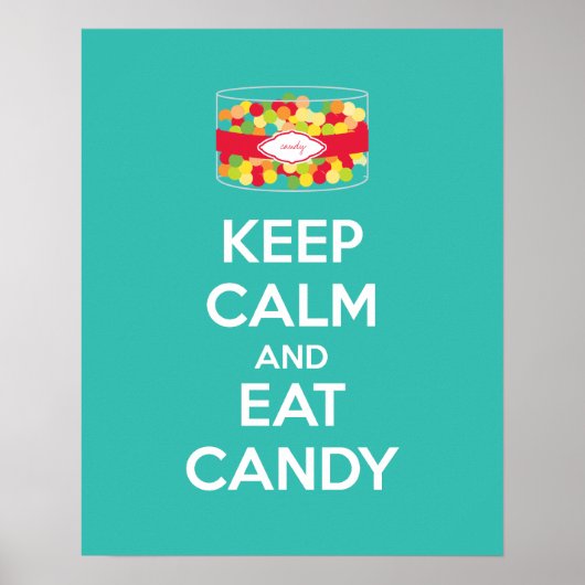 Houd kalm en eet de Poster van het Snoep Druk (Voorkant)