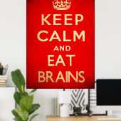 Houd kalm en eet hersenen poster (Thuiskantoor)