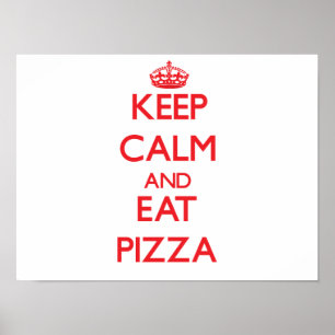 Houd kalm en eet Pizza op Poster