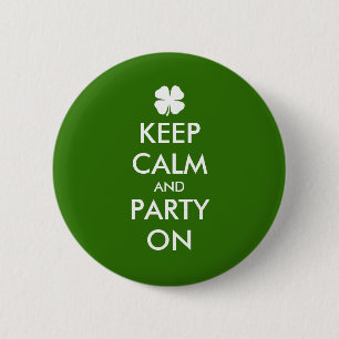 Houd kalm en feest op St Patricks Day party badge Ronde Button 5,7 Cm