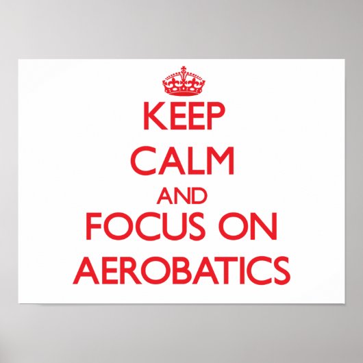 Houd kalm en focus op Aerobatica Poster (Voorkant)