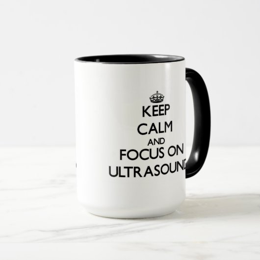 Houd kalm en focus op Ultrasound Mok (Voorkant rechts)