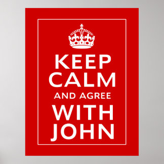 Houd kalm en ga akkoord met John Poster
