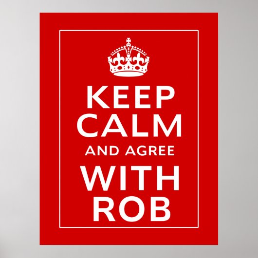 Houd kalm en ga akkoord met Rob Poster (Voorkant)