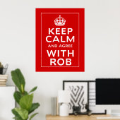 Houd kalm en ga akkoord met Rob Poster (Thuiskantoor)
