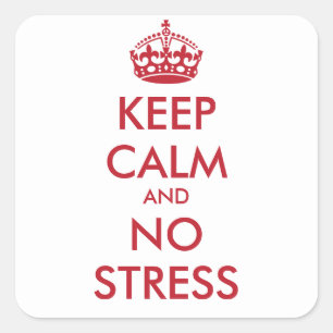 Houd kalm en GEEN STRESS - gepersonaliseerde tekst Vierkante Sticker