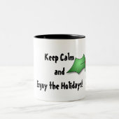 Houd kalm en geniet van de Mok van het Citaat van  (Center)